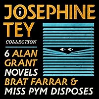 The Josephine Tey Collection: 6 Alan Grant Novels; Brat Farrar; & Miss Pym Disposes: The Man in the Queue; A Shilling for Candles; The Franchise Affair; To Love and Be Wise; The Daughter of Time; The Singing Sands; Miss Pym Disposes; Brat Farrar The Josephine Tey Collection: 6 Alan Grant Novels; Brat Farrar; & Miss Pym Disposes: The Man in the Queue; A Shilling for Candles; The Franchise Affair; To Love and Be Wise; The Daughter of Time; The Singing Sands; Miss Pym Disposes; Brat Farrar Audible Audiobook