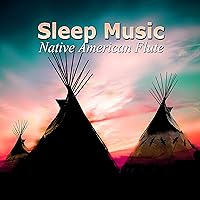 Sleep Music Native American Flute – Soothing Music Help You Sleep, Sounds of Nature for Relaxation and Fall Asleep, Cure Insomnia, Therapy Sleep Aid Sleep Music Native American Flute – Soothing Music Help You Sleep, Sounds of Nature for Relaxation and Fall Asleep, Cure Insomnia, Therapy Sleep Aid MP3 Music