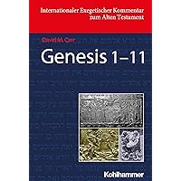 Genesis 1-11 (Internationaler Exegetischer Kommentar Zum Alten Testament) (German Edition)