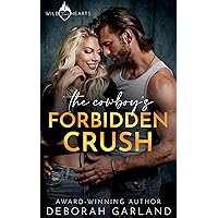 The Cowboy's Forbidden Crush: An Age-Gap Professor-Student Forbidden Romance (Wild Texas Hearts Book 1)