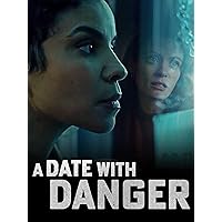 A Date with Danger