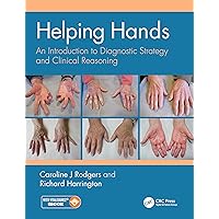 Helping Hands: An Introduction to Diagnostic Strategy and Clinical Reasoning Helping Hands: An Introduction to Diagnostic Strategy and Clinical Reasoning Kindle Hardcover Paperback