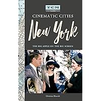 Turner Classic Movies Cinematic Cities: New York: The Big Apple on the Big Screen Turner Classic Movies Cinematic Cities: New York: The Big Apple on the Big Screen Hardcover Kindle