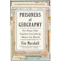 Prisoners of Geography: Ten Maps That Explain Everything About the World (1) (Politics of Place) Prisoners of Geography: Ten Maps That Explain Everything About the World (1) (Politics of Place) Paperback Audible Audiobook Kindle Hardcover