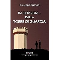 In guardia... dalla Torre di Guardia (Italian Edition) In guardia... dalla Torre di Guardia (Italian Edition) Kindle Paperback