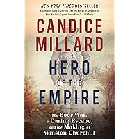 Hero of the Empire: The Boer War, a Daring Escape, and the Making of Winston Churchill Hero of the Empire: The Boer War, a Daring Escape, and the Making of Winston Churchill Audible Audiobook Paperback Kindle Hardcover Audio CD Spiral-bound