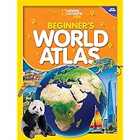 Beginner's World Atlas, 5th Edition (National Geographic Kids) Beginner's World Atlas, 5th Edition (National Geographic Kids) Hardcover
