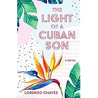 The Light of a Cuban Son The Light of a Cuban Son Kindle Paperback