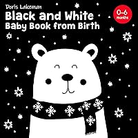 Black and White Baby Book from Birth. 0-6 Months.: Winter Edition of High Contrast Pictures for Newborns. Black and White Baby Book from Birth. 0-6 Months.: Winter Edition of High Contrast Pictures for Newborns. Kindle Paperback