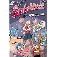 Go, Ghoul, Go! (2) (Spirited) Go, Ghoul, Go! (2) (Spirited) Paperback Kindle Hardcover