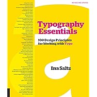 Typography Essentials Revised and Updated: 100 Design Principles for Working with Type Typography Essentials Revised and Updated: 100 Design Principles for Working with Type Paperback Kindle
