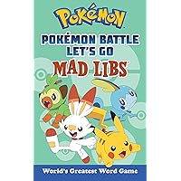 Pokémon Battle Let's Go Mad Libs: World's Greatest Word Game Pokémon Battle Let's Go Mad Libs: World's Greatest Word Game Paperback