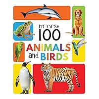 My First 100 Animals And Birds My First 100 Animals And Birds Board book Kindle