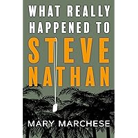 What Really Happened to Steve Nathan What Really Happened to Steve Nathan Kindle Paperback