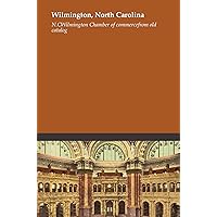 Wilmington, North Carolina Wilmington, North Carolina Paperback Hardcover