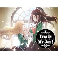 Yuri is My Job! (Original Japanese Version), Season 1