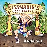 Stephanie's Big Zoo Adventure Stephanie's Big Zoo Adventure Paperback Hardcover
