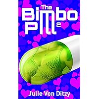 The Bimbo Pill 2
