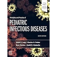 Principles and Practice of Pediatric Infectious Diseases E-Book Principles and Practice of Pediatric Infectious Diseases E-Book Kindle Hardcover