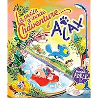 La petite grande Chaventure d'Ajax (French Edition)
