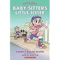 Karen's Roller Skates (Baby-sitters Little Sister Graphic Novel #2): A Graphix Book (Baby-Sitters Little Sister Graphix) Karen's Roller Skates (Baby-sitters Little Sister Graphic Novel #2): A Graphix Book (Baby-Sitters Little Sister Graphix) Paperback Kindle Hardcover