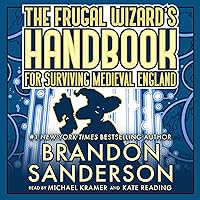 The Frugal Wizard’s Handbook for Surviving Medieval England The Frugal Wizard’s Handbook for Surviving Medieval England Audible Audiobook Kindle Hardcover Paperback