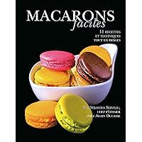 Macarons faciles (French Edition) Macarons faciles (French Edition) Kindle Hardcover