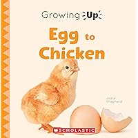 Egg to Chicken (Growing Up) Egg to Chicken (Growing Up) Hardcover Kindle