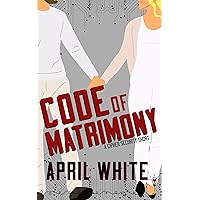 Code of Matrimony (Cipher Security) Code of Matrimony (Cipher Security) Kindle Paperback