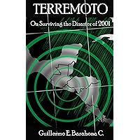 Terremoto: On Surviving the Disaster of 2001