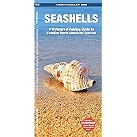 Seashells: A Waterproof Folding Guide to Familiar North American Species (Wildlife and Nature Identification) Seashells: A Waterproof Folding Guide to Familiar North American Species (Wildlife and Nature Identification) Pamphlet