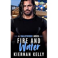 Fire and Water: A Paranormal Romance (Valleywood Series Book 3) Fire and Water: A Paranormal Romance (Valleywood Series Book 3) Kindle Paperback