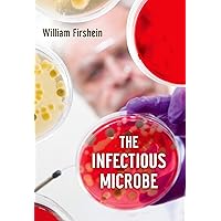 The Infectious Microbe The Infectious Microbe Kindle Hardcover