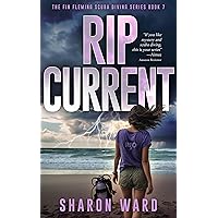 Rip Current: A Fin Fleming Scuba Diving Mystery (Fin Fleming Scuba Diving Mystery Series Book 7) Rip Current: A Fin Fleming Scuba Diving Mystery (Fin Fleming Scuba Diving Mystery Series Book 7) Kindle Paperback Hardcover