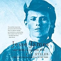 Jesse James: Last Rebel of the Civil War Jesse James: Last Rebel of the Civil War Audible Audiobook Kindle Paperback Hardcover MP3 CD