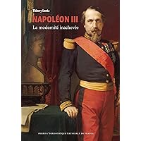 Napoléon III (collection BnF) (French Edition) Napoléon III (collection BnF) (French Edition) Kindle Paperback