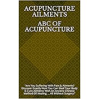 ABC Of Acupuncture: 