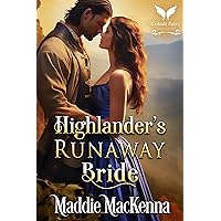 Highlander’s Runaway Bride: A Scottish Medieval Historical Romance (Troubles of Highland Lasses Book 2) Highlander’s Runaway Bride: A Scottish Medieval Historical Romance (Troubles of Highland Lasses Book 2) Kindle