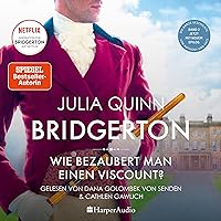 Wie bezaubert man einen Viscount?: Bridgerton 2 Wie bezaubert man einen Viscount?: Bridgerton 2 Audible Audiobook Kindle Paperback