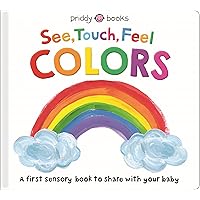 See, Touch, Feel: Colors See, Touch, Feel: Colors Board book