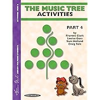 The Music Tree Activities Book: Part 4 The Music Tree Activities Book: Part 4 Paperback Mass Market Paperback