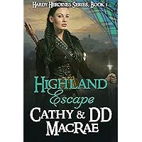 Highland Escape: A Scottish Medieval Romantic Adventure (Hardy Heroines)
