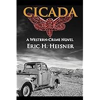 Cicada: a western-crime novel Cicada: a western-crime novel Kindle Hardcover Paperback