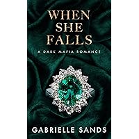 When She Falls: A Dark Mafia Enemies to Lovers Romance (The Fallen Book 3) When She Falls: A Dark Mafia Enemies to Lovers Romance (The Fallen Book 3) Kindle Audible Audiobook Paperback