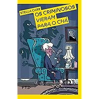 Os criminosos vieram para o chá (Looping) (Portuguese Edition) Os criminosos vieram para o chá (Looping) (Portuguese Edition) Kindle Paperback