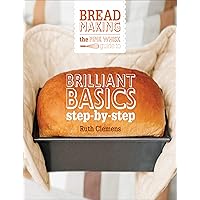 The Pink Whisk Guide to Bread Making: Brilliant Basics Step-by-Step The Pink Whisk Guide to Bread Making: Brilliant Basics Step-by-Step Kindle Hardcover Paperback