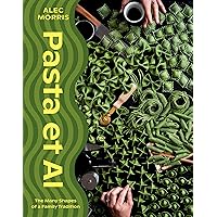 Pasta et Al: The Many Shapes Of A Family Tradition Pasta et Al: The Many Shapes Of A Family Tradition Hardcover Kindle
