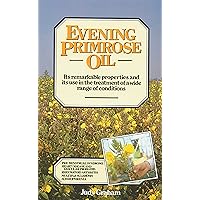 Evening Primrose Oil Evening Primrose Oil Kindle Paperback