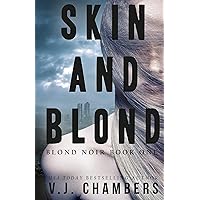 Skin and Blond (Blond Noir Book 1) Skin and Blond (Blond Noir Book 1) Kindle Paperback