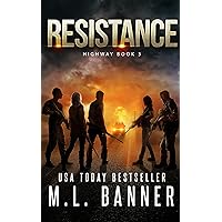 RESISTANCE: An Apocalyptic Thriller (Highway Book 3) RESISTANCE: An Apocalyptic Thriller (Highway Book 3) Kindle Paperback Audible Audiobook